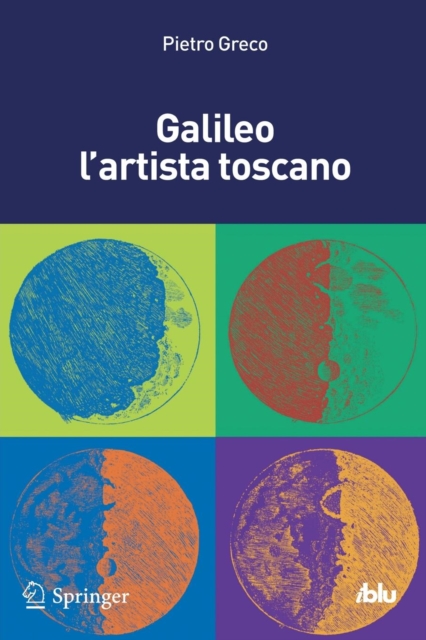 Galileo l'Artista Toscano, Paperback / softback Book