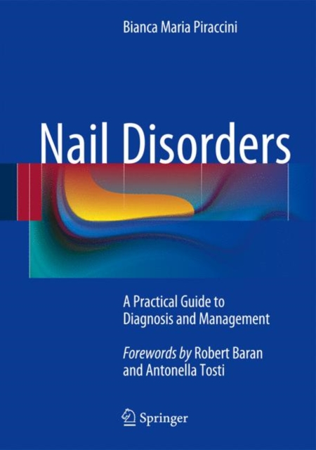 Nail Disorders : A Practical Guide to Diagnosis and Management, Hardback Book