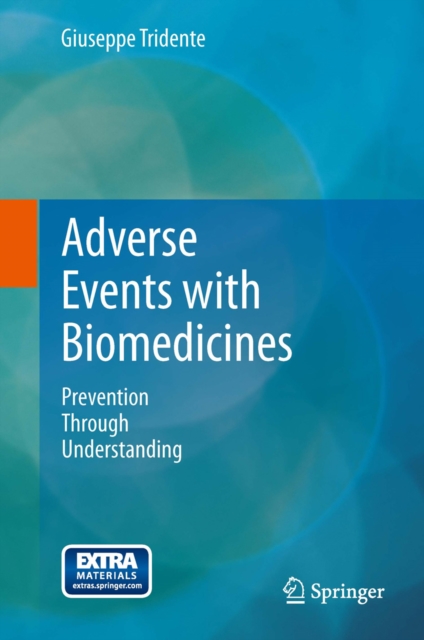 Adverse Events with Biomedicines : Prevention Through Understanding, PDF eBook