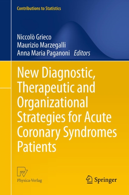New Diagnostic, Therapeutic and Organizational Strategies for Acute Coronary Syndromes Patients, PDF eBook