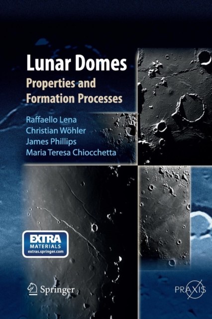Lunar Domes : Properties and Formation Processes, Paperback / softback Book