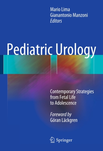 Pediatric Urology : Contemporary Strategies from Fetal Life to Adolescence, PDF eBook