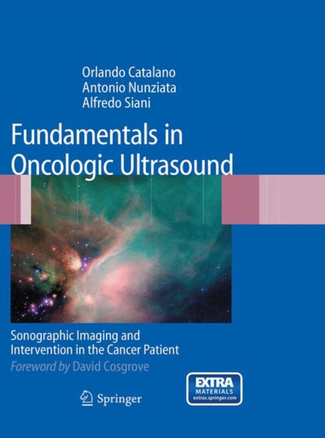 Fundamentals in Oncologic Ultrasound : Sonographic Imaging and Intervention in the Cancer Patient, Paperback / softback Book
