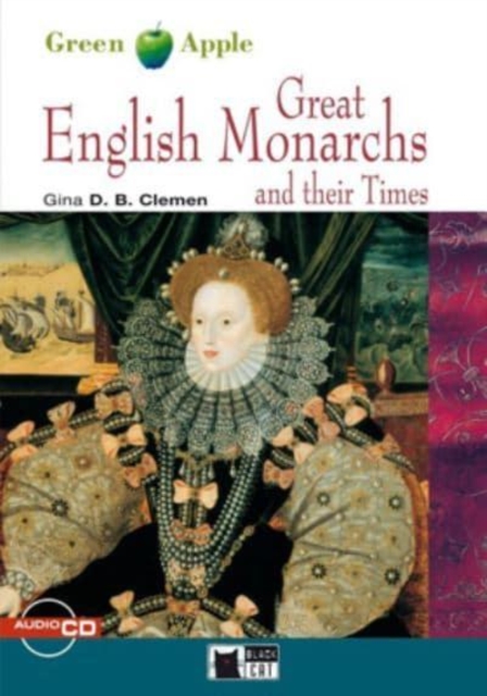 Green Apple : Great English Monarchs and their Times + audio CD, Mixed media product Book