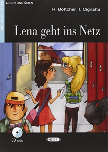 Lesen und Uben : Lena geht ins Netz + CD + App, Mixed media product Book