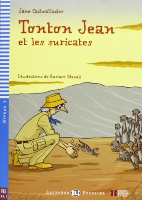 Young ELI Readers - French : Tonton Jean et les suricates + downloadable multimed, Paperback / softback Book
