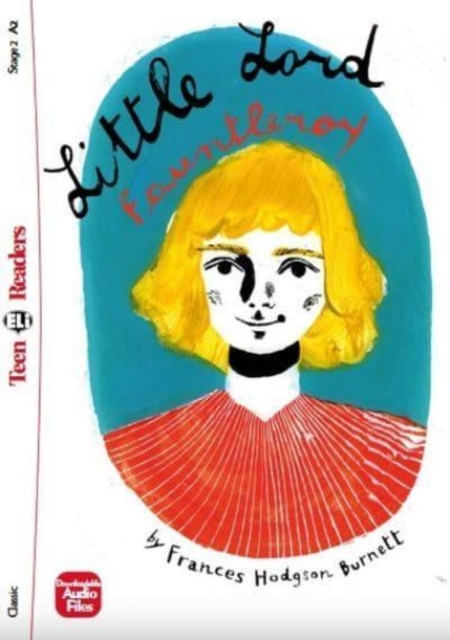 Teen ELI Readers - English : Little Lord Fauntleroy + downloadable audio, Paperback / softback Book