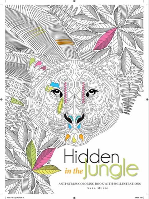 Hidden in the Jungle: An Anti-Stress Colouring Book with 60 Illustrations, Paperback / softback Book