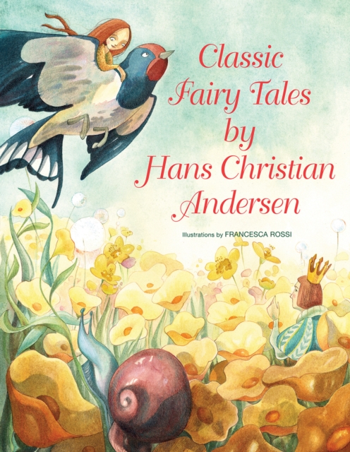 Classic Fairy Tales by Hans Christian Andersen, Hardback Book
