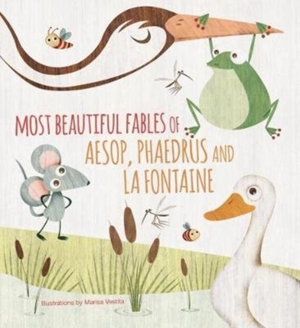 Most Beautiful Fables of Aesop, Phaedrus and La Fontaine, Hardback Book