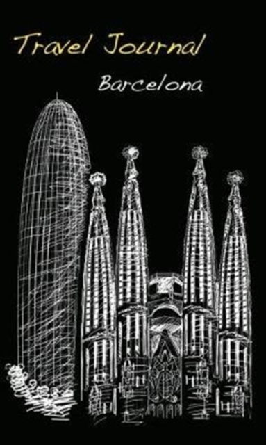 Travel Journal: Barcelona, Paperback / softback Book