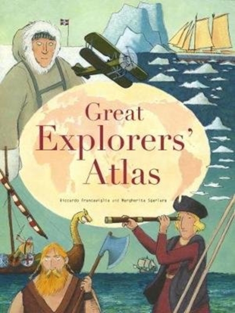 Great Explorers Atlas, Hardback Book
