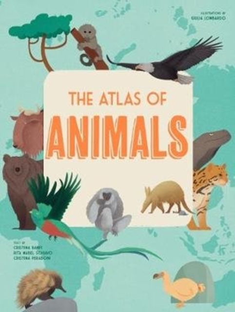 The Atlas of Animals, Hardback Book