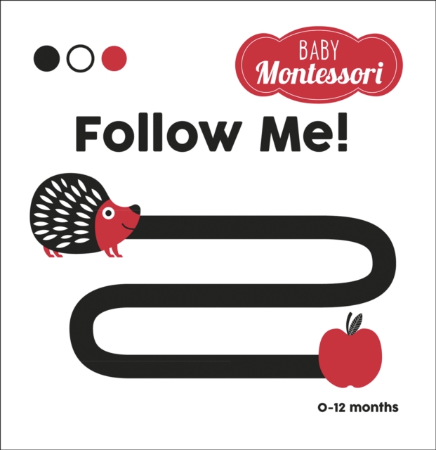 Follow Me! : Baby Montessori, Hardback Book
