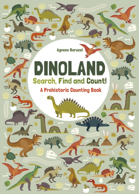Dinoland : Search, Find, Count! A Prehistoric Counting Book, Hardback Book