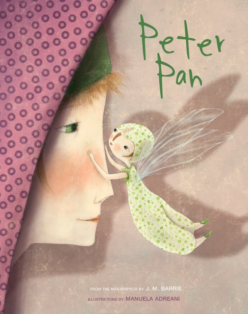 Peter Pan : Based on the Masterpiece by J.M. Barrie, Hardback Book