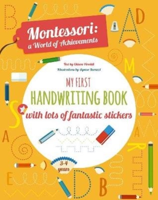 My First Handwriting Book with lots of fantastic stickers : Montessori World of Achievements, Paperback / softback Book