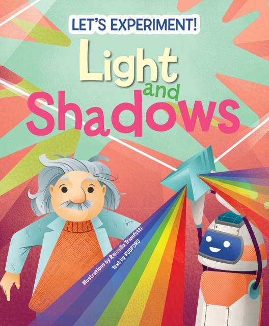 Light and Shadows : Let's Experiment!, Hardback Book