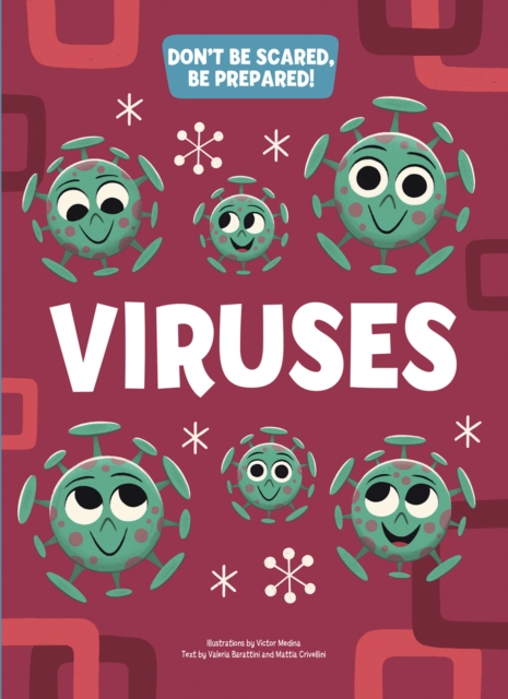 Viruses : Don't Be Scared Be Prepared!, Paperback / softback Book