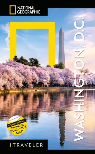 National Geographic Traveler: Washington, DC, 6th Edition, Paperback / softback Book
