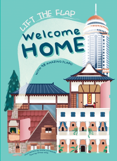 Welcome Home: With 48 Amazing Flaps : Lift the Flap, Hardback Book