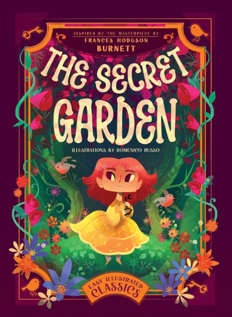 The Secret Garden : Inspired by the Masterpiece by Frances Hodgson Burnett, Hardback Book