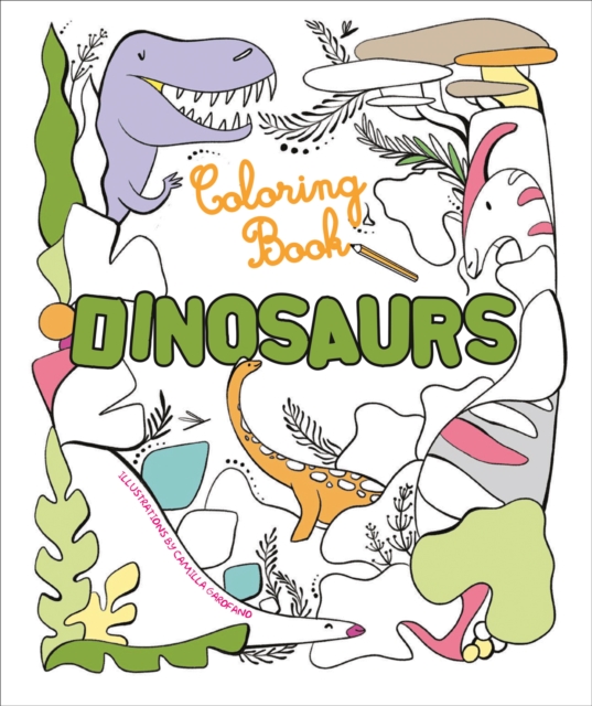 Dinosaurs : Coloring Book, Paperback / softback Book
