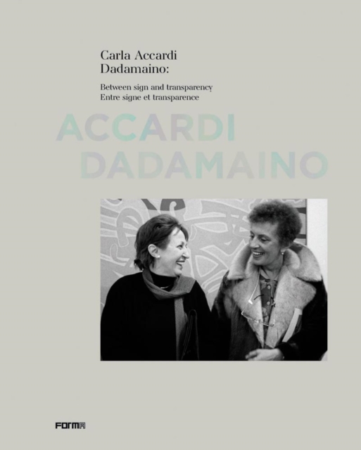 Carla Accardi Dadamaino: Between signs and transparency, Hardback Book