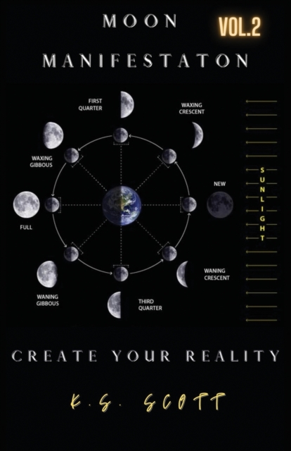 Moon Manifestation Vol. 2 : Creating Your Reality, Paperback / softback Book