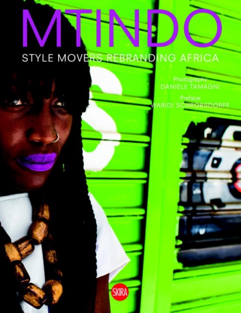 MTINDO : Style Movers Rebranding Africa, Hardback Book