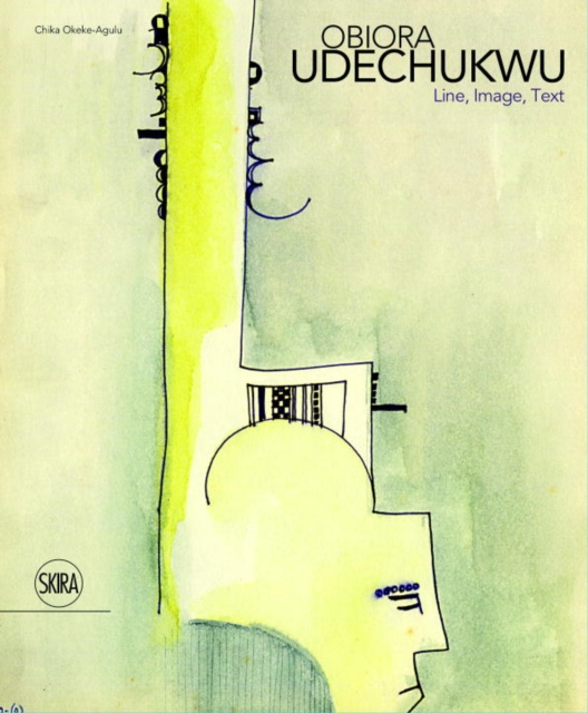 Obiora Udechukwu : Line, Image, Text, Hardback Book