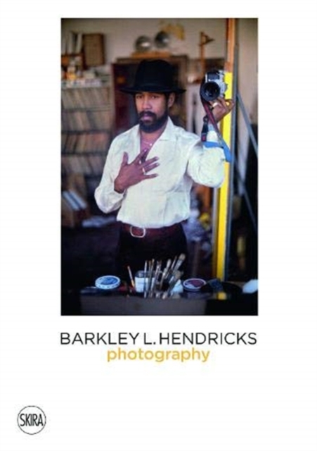 Barkley Hendricks : Photography (Vol. 4), Hardback Book