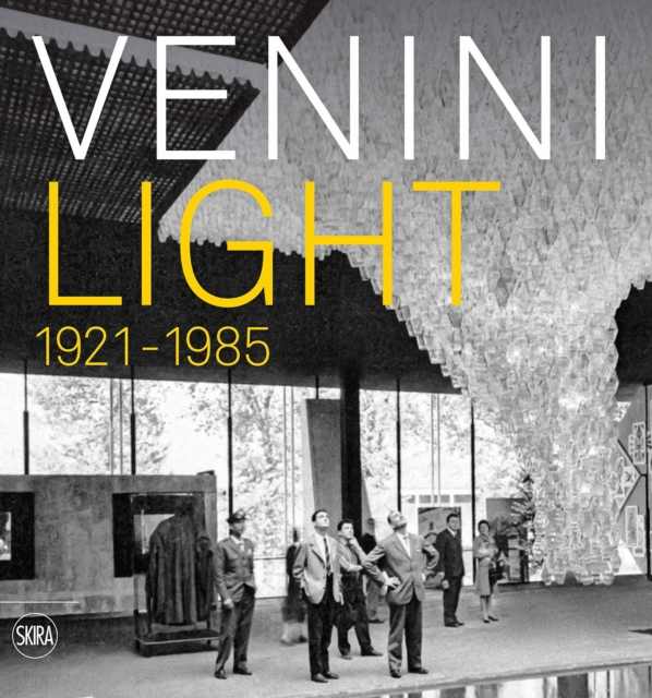 Venini : Light 1921-1985, Hardback Book