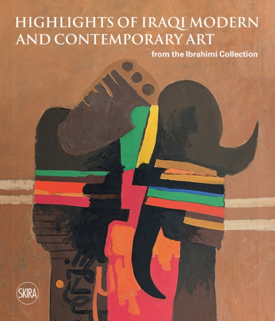 Sights on Iraqi Modern and Contemporary Art from the Ibrahimi Collection, Hardback Book