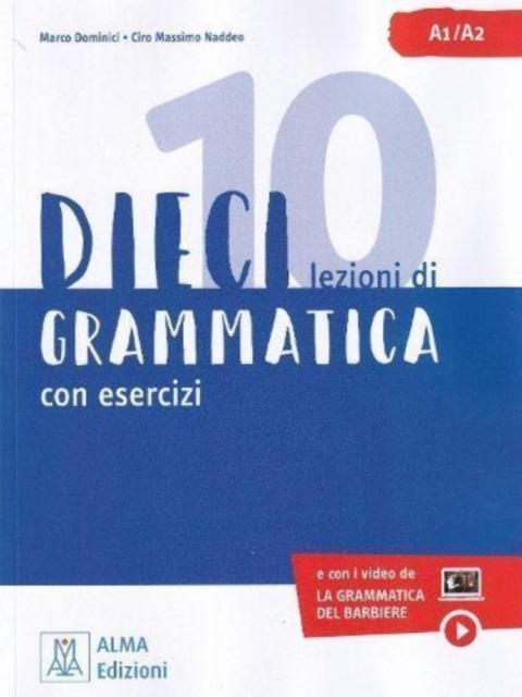 Dieci : Grammatica con esercizi. Libro + video online A1/A2, Paperback / softback Book