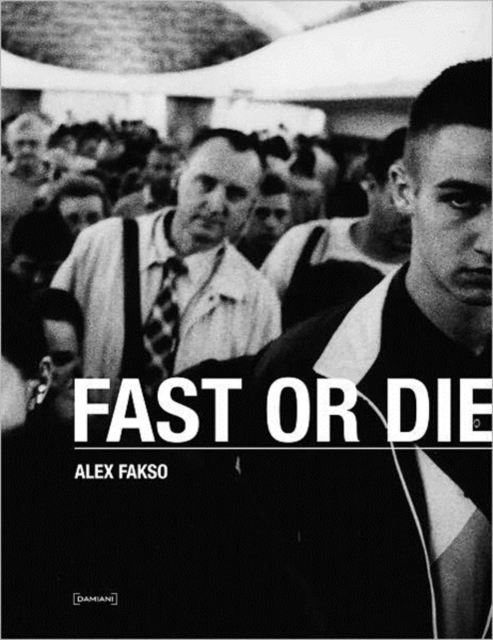 Fast Or Die, Paperback / softback Book