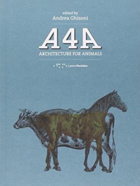 A4A : Architecture for Animals, Paperback / softback Book