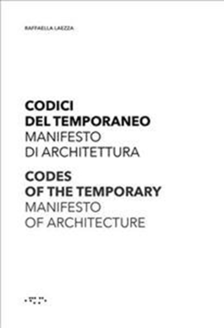 Codes of the Temporary: Manifesto of Architecture, Hardback Book