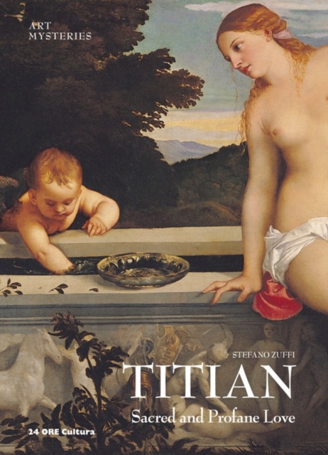 Titian: Sacred and Profane Love -  Art Mysteries, Hardback Book