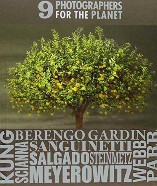 9 Photographers for the Planet, Hardback Book