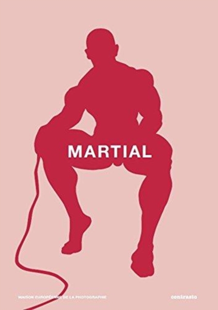 Martial Cherrier: Martial : Body Ergo Sum, Hardback Book