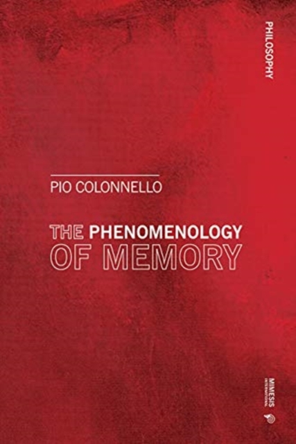 Phenomenology and Pathography of Memory, Paperback / softback Book