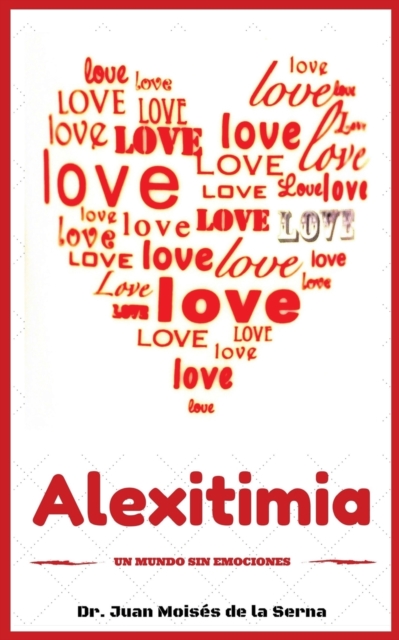 Alexitimia : Un Mundo Sin Emociones, Paperback / softback Book