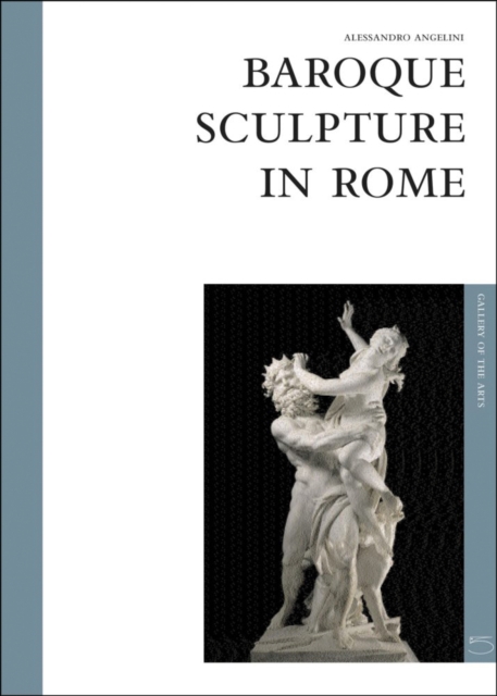 Baroque Sculpture In Rome : The Art Gallery Series, Hardback Book