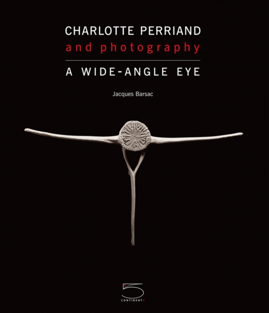 Charlotte Perriand and Photography, Hardback Book