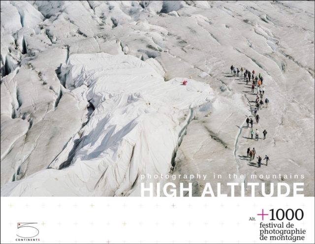 High Altitude : Photography in the Mountains, Paperback / softback Book