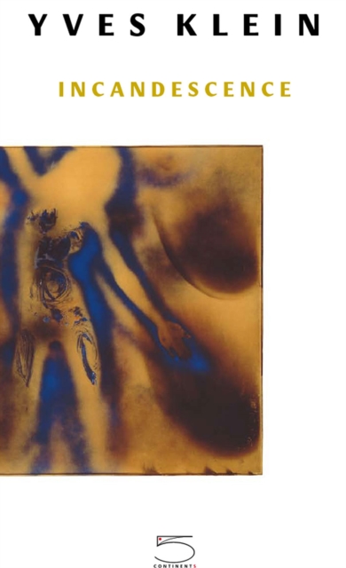 Yves Klein : Incandescence, Mixed media product Book
