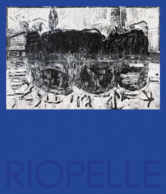 Riopelle : In Search of Indigenous Cultures and the Northern Canadian Landscape, Paperback / softback Book