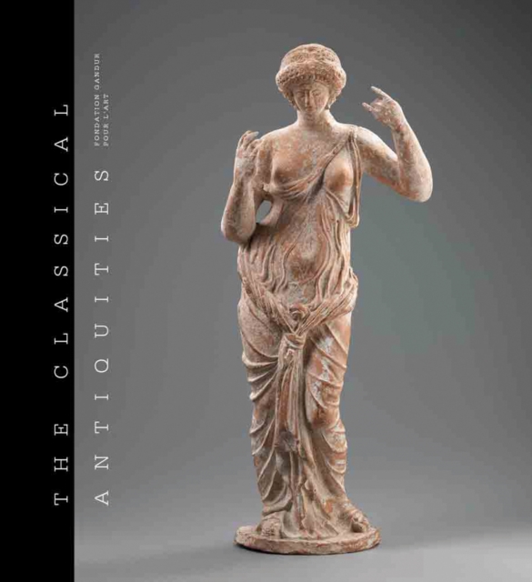 The Classical Antiquities : Fondation Gandur pour l'Art, Hardback Book