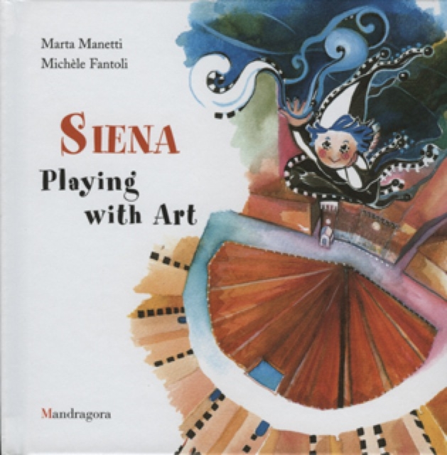 Siena : Playing with Art, Hardback Book